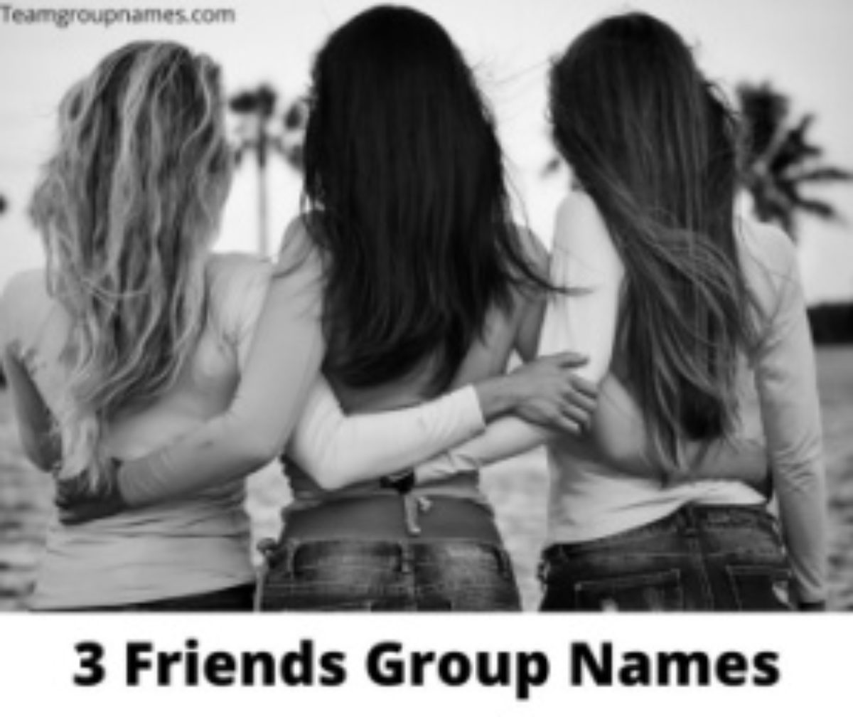 Group Names For 3 Friends Girls Whatsapp Squad