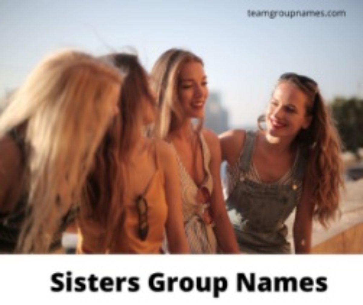 Sisters Group Names For Whatsapp Best Funny Cool Ideas