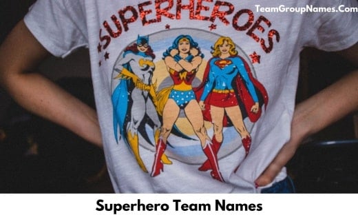 Superhero Team Names [2023] 500+ Superhero and Villain Group Names