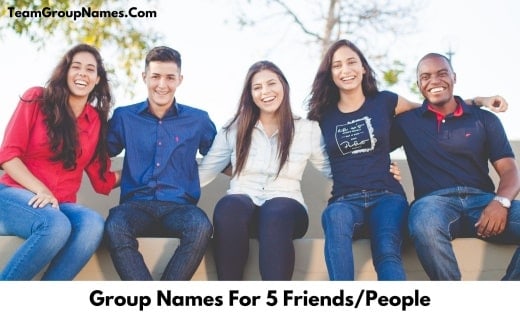 175-group-names-for-5-friends-people