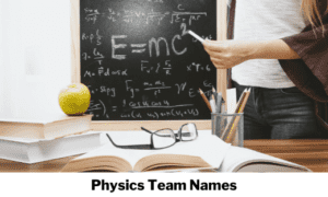 Physics Team Names