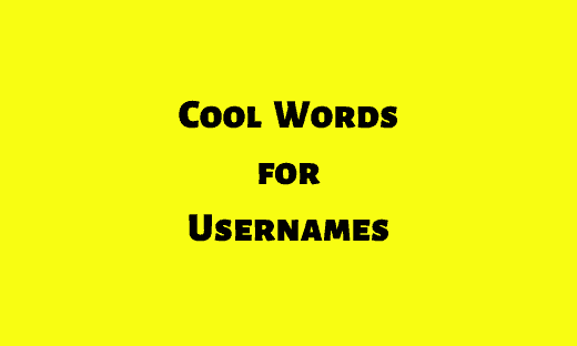 Cool Words for Usernames