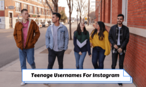 Teenage Usernames For Instagram