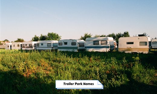 550-trailer-park-names-ideas-to-be-inspired-by