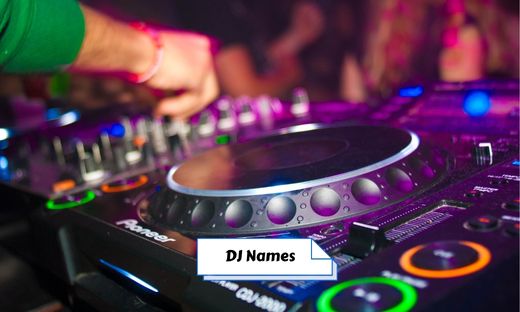 550 DJ Names Ideas Cool Catchy Stylish Unique 