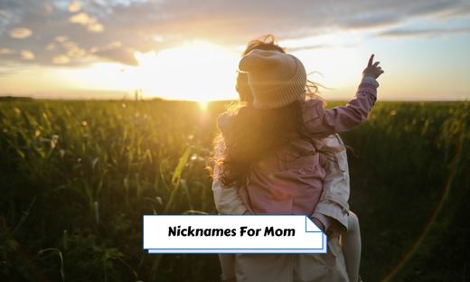 Sweet Nicknames For Mom