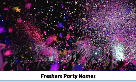 650-freshers-party-names-to-kickstart-college-life