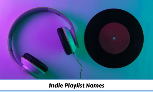 430-indie-playlist-names-to-inspire-your-musical-journey