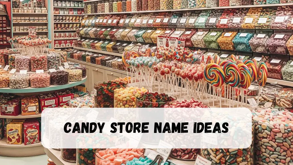 Candy Store Name Ideas