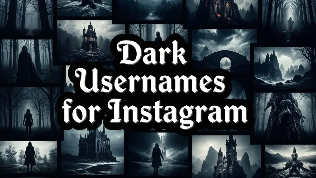 300+ Dark Usernames for Instagram (Gothic, Mystical & Edgy Ideas)