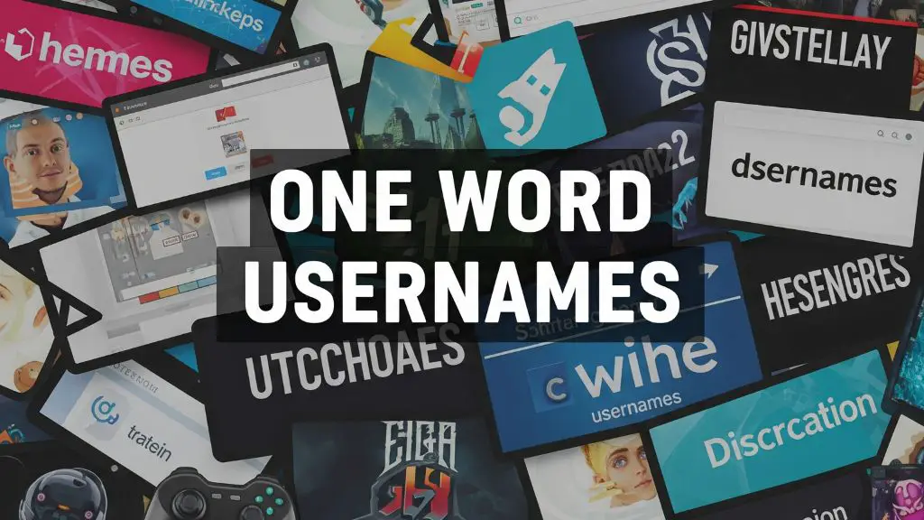 300+ One Word Username Ideas That Stand Out