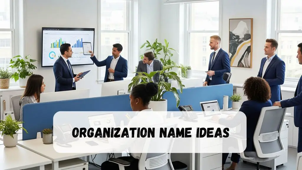 300+ Organization Name Ideas for Every Mission