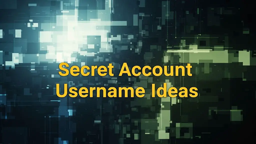 300+ Secret Account Username Ideas (From Mysterious to Aesthetic)