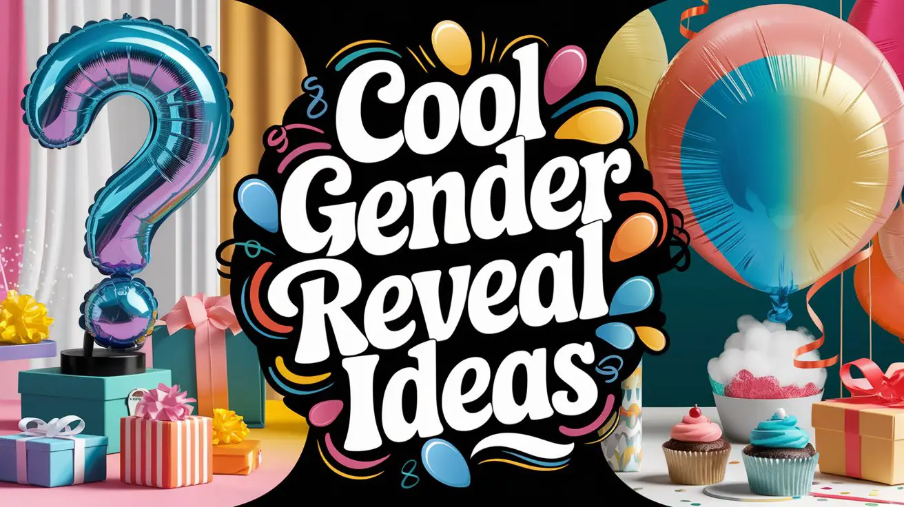 15 Cool Gender Reveal Ideas That'll Make Your Big Moment Unforgettable