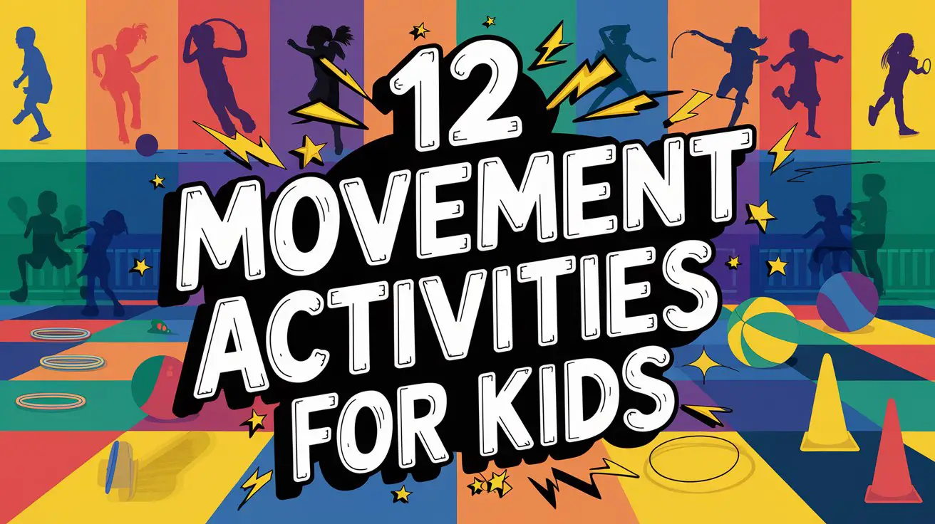 Movement Activities for Kids: 12 Fun Ways to Get Toddlers Moving and ...